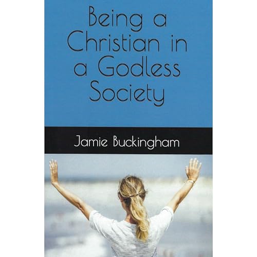 Cover of Being a Christian in a Godless Society