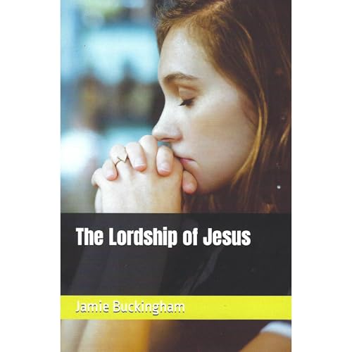 Cover of The Lordship of Jesus