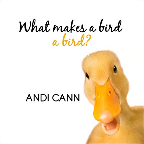 Cover of What Makes a Bird a Bird?