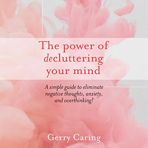 Cover of The Power of Decluttering Your Mind