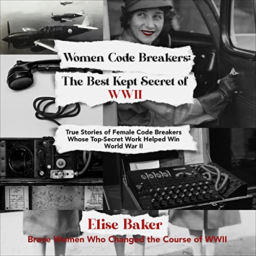 Cover of Women Code Breakers: The Best Kept Secret of WWII