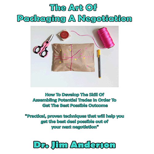 Cover of The Art of Packaging a Negotiation