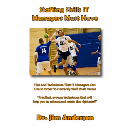 Cover of Staffing Skills IT Managers Must Have