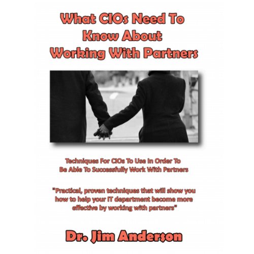 Cover of What CIOs Need to Know About Working with Partners