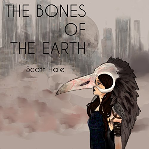 Cover of The Bones of the Earth, Volume 1