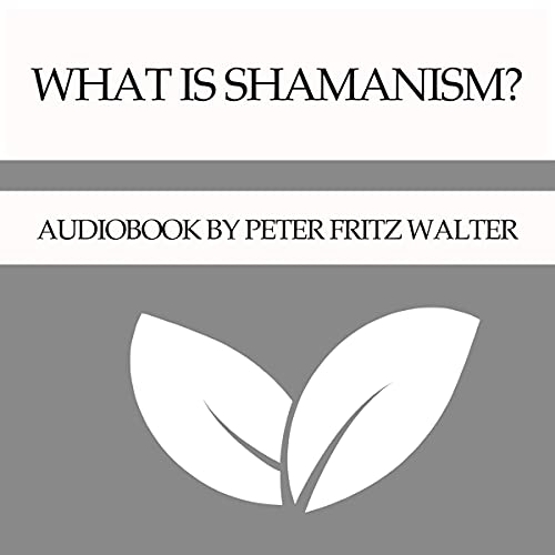 Cover of What Is Shamanism?