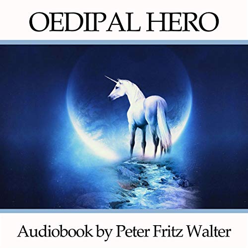 Cover of Oedipal Hero: The Hidden Side of Glory