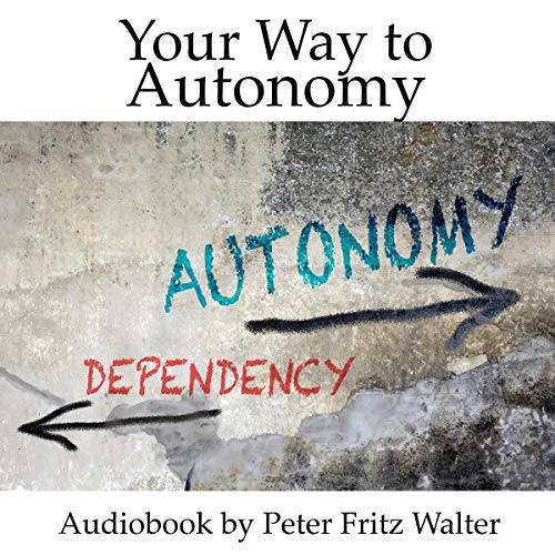Cover of Your Way to Autonomy: A Heretic’s Guide