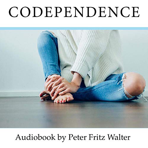 Cover of Codependence: Coping With Addiction, Sadism and Abuse