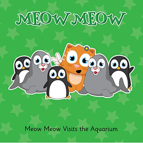 Cover of Meow Meow Visits the Aquarium