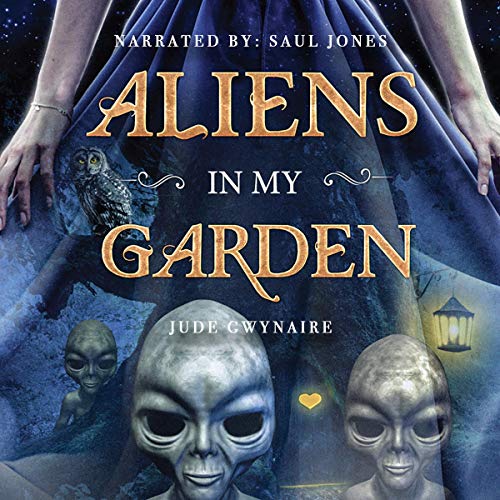 Cover of Aliens in My Garden