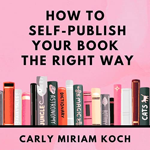 Cover of How to Self-Publish Your Book the Right Way