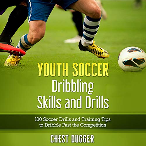 Cover of Youth Soccer Dribbling Skills and Drills
