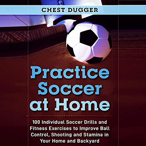 Cover of Practice Soccer at Home