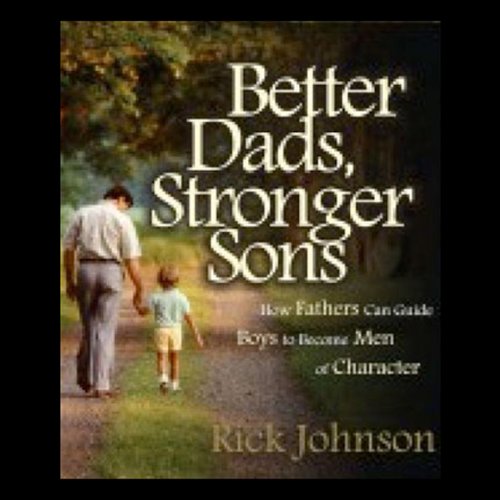 Cover of Better Dads, Stronger Sons