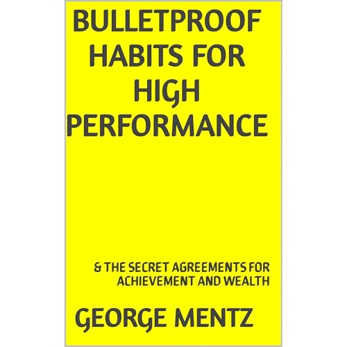 Cover of BULLETPROOF HABITS FOR HIGH PERFORMANCE