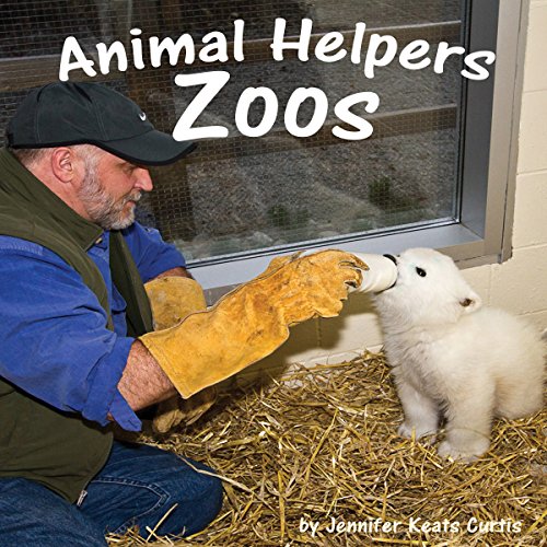 Cover of Animal Helpers: Zoos