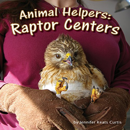 Cover of Animal Helpers: Raptor Centers