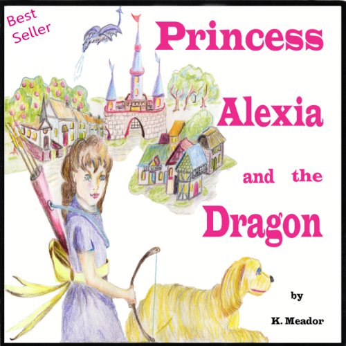 Cover of Princess Alexia and the Dragon