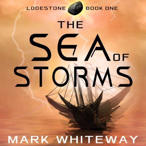 Cover of Lodestone, Book One: The Sea of Storms