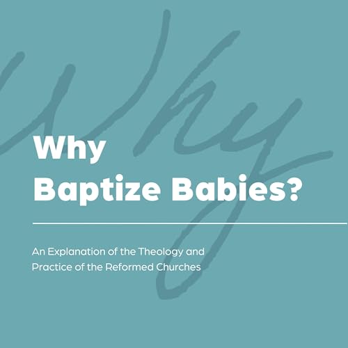 Cover of Why Baptize Babies?