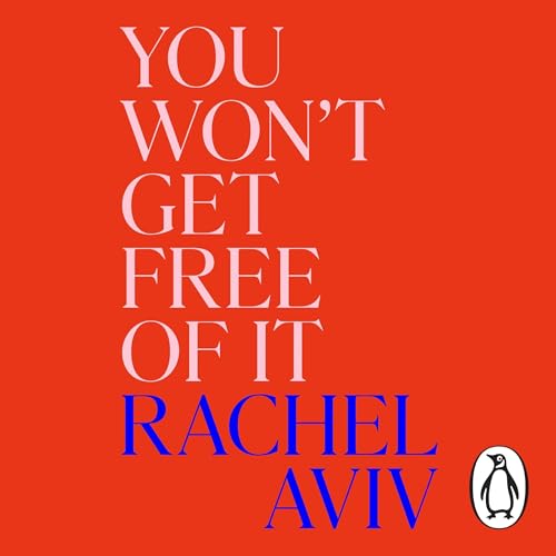 Cover of You Won’t Get Free of It