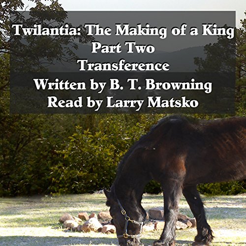 Cover of Twilantia: The Making of a King: Part Two