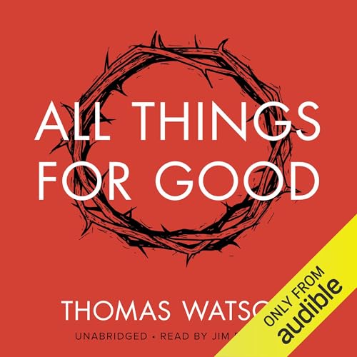 Cover of All Things for Good