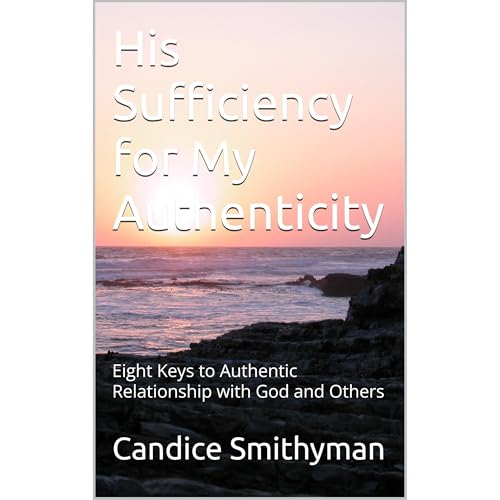 Cover of His Sufficiency for My Authenticity