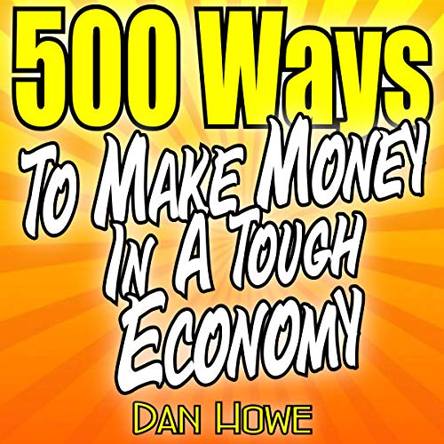Cover of 500 Ways to Make Money in a Tough Economy
