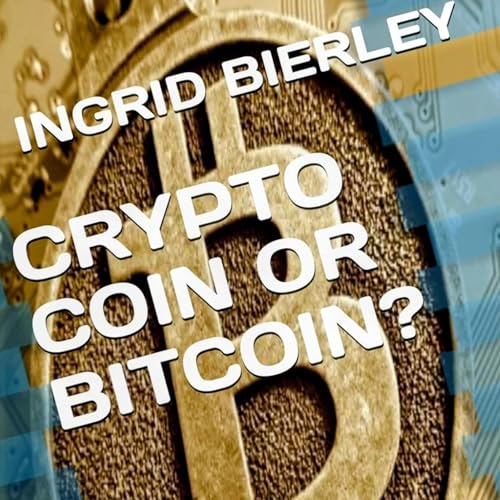 Cover of Crypto Coin or Bitcoin?