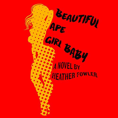 Cover of Beautiful Ape Girl Baby