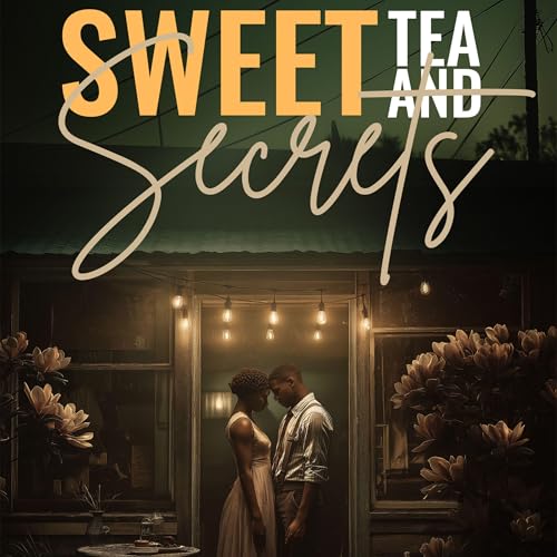 Cover of Sweet Tea & Secrets
