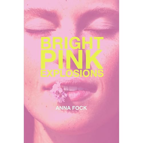 Cover of Bright Pink Explosions