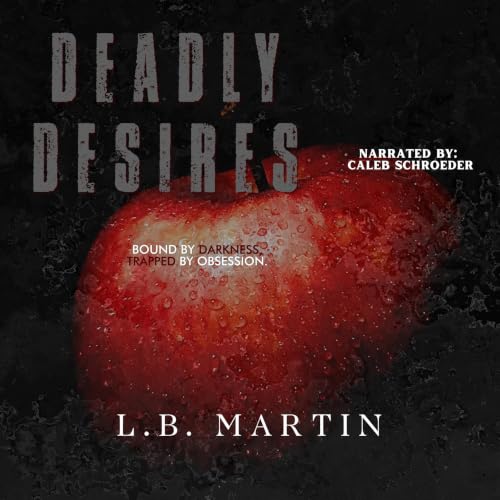 Cover of Deadly Desires