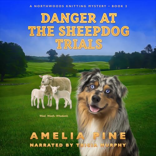 Cover of Danger at the Sheepdog Trials
