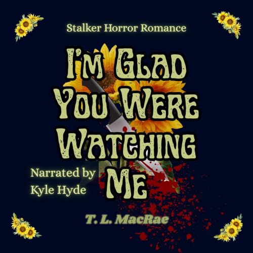 Cover of I'm Glad You Were Watching Me