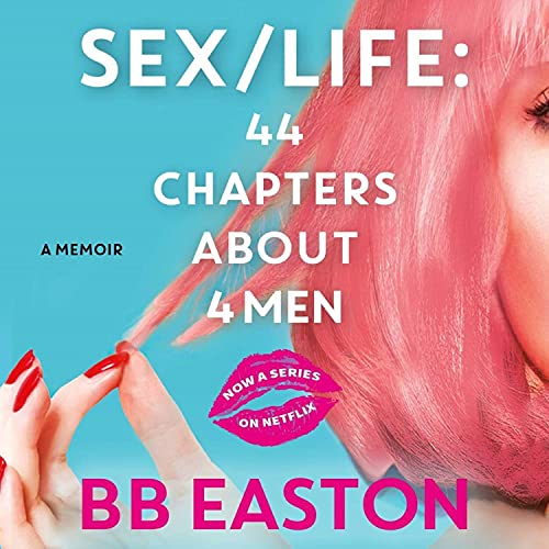 Cover of SEX/LIFE: 44 Chapters About 4 Men