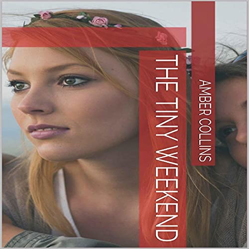 Cover of The Tiny Weekend