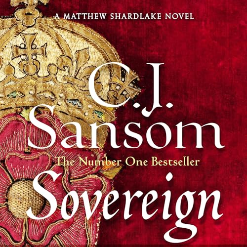 Cover of Sovereign: A Shardlake Novel 3