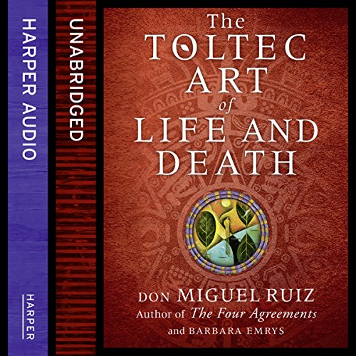 Cover of The Toltec Art of Life and Death