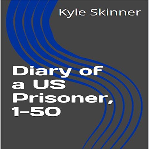 Cover of Diary of a US Prisoner, 1-50
