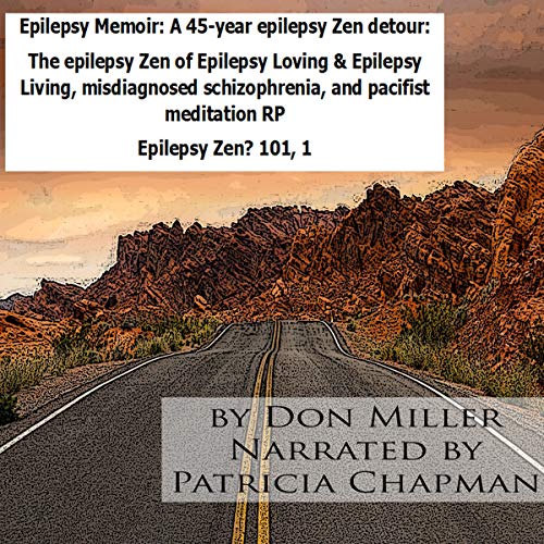 Cover of Epilepsy Memoir: A 45-Year Epilepsy Zen Detour