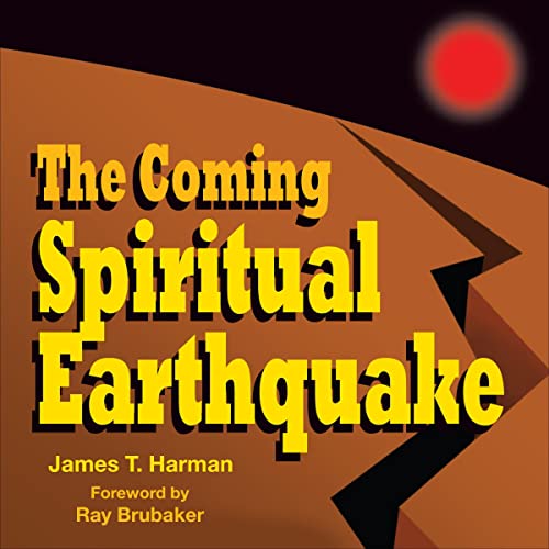 Cover of The Coming Spiritual Earthquake: Another Perspective of the Coming Raptures