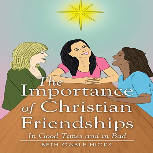Cover of The Importance of Christian Friendships