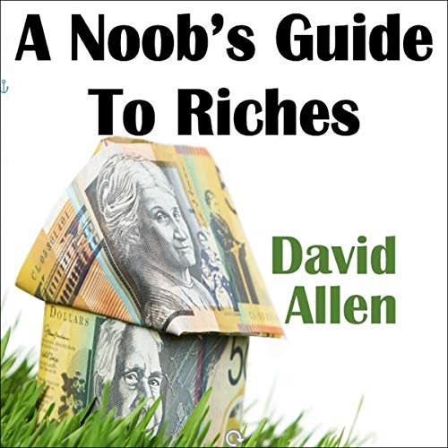Cover of A Noob's Guide to Riches