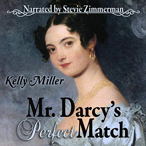 Cover of Mr. Darcy's Perfect Match: A Pride & Prejudice Variation