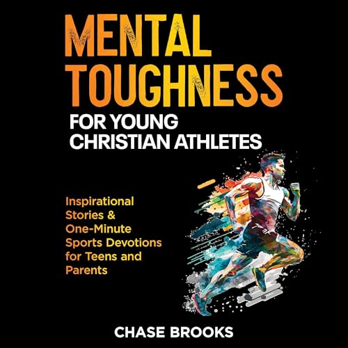 Cover of Mental Toughness for Young Christian Athletes