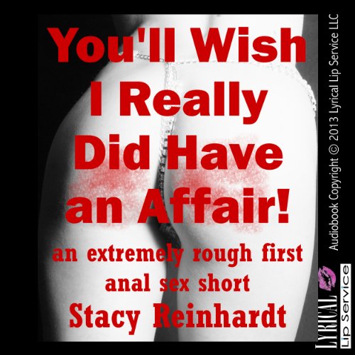 Cover of You'll Wish I Really Did Have an Affair!