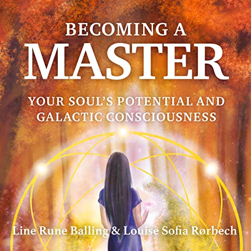 Cover of Becoming a Master: Your Soul's Potential and Galactic Consciousness